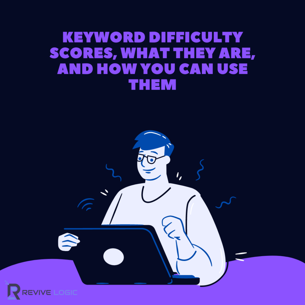 keyword difficulty scores